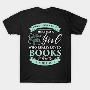 Books Loving I Read Fairy Tale Bookaholic T-Shirt